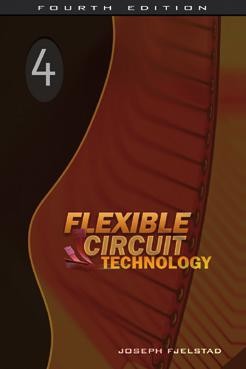 Kniha, která vás může zajímat Flexible Circuit Technologies - Joseph Fjelstad 1.jpg